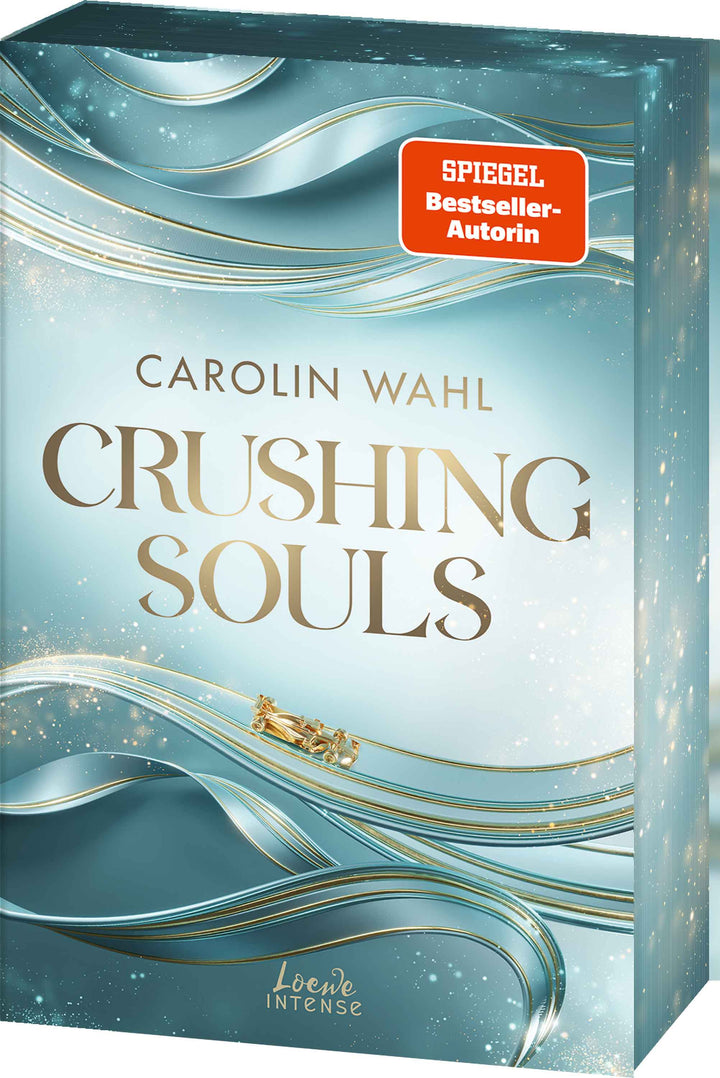 Wahl, Carolin: Crushing Souls (Driven Dreams-Dilogie, Band 1)