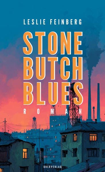 von Leslie Feinberg: Stone Butch Blues - Belletristik  