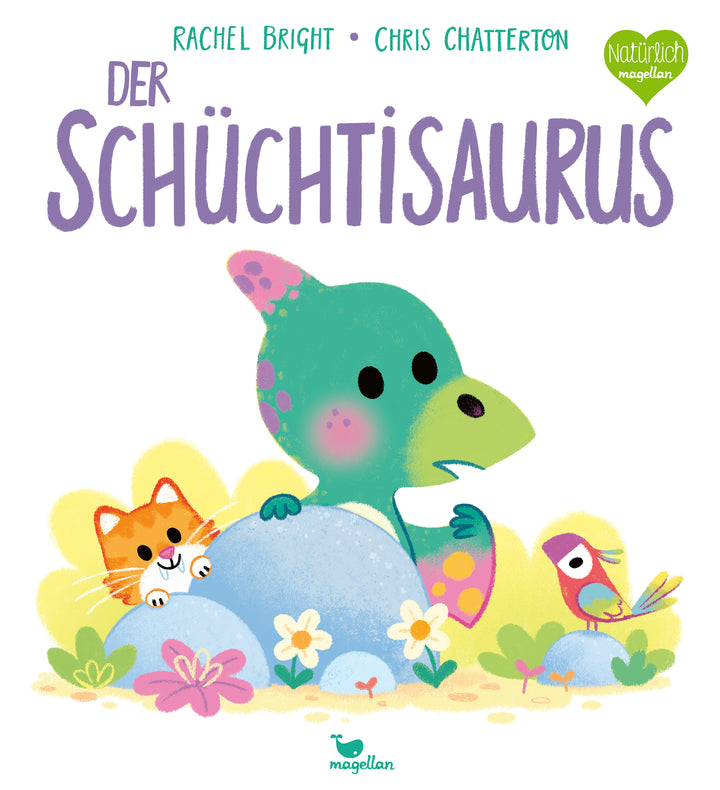 von Rachel Bright, übersetzt von Pia Jüngert, illustriert von Chris Chatterton: Der Schüchtisaurus -   Bilderbücher - Geschichten für alle Kinder