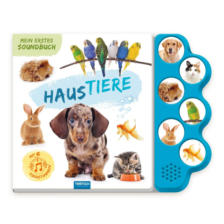 von Trötsch Verlag GmbH & Co.KG: TRÖTSCH - Soundbuch Mein erstes Soundbuch Haustiere| Ab 1,5 Jahren -   Pappbücher