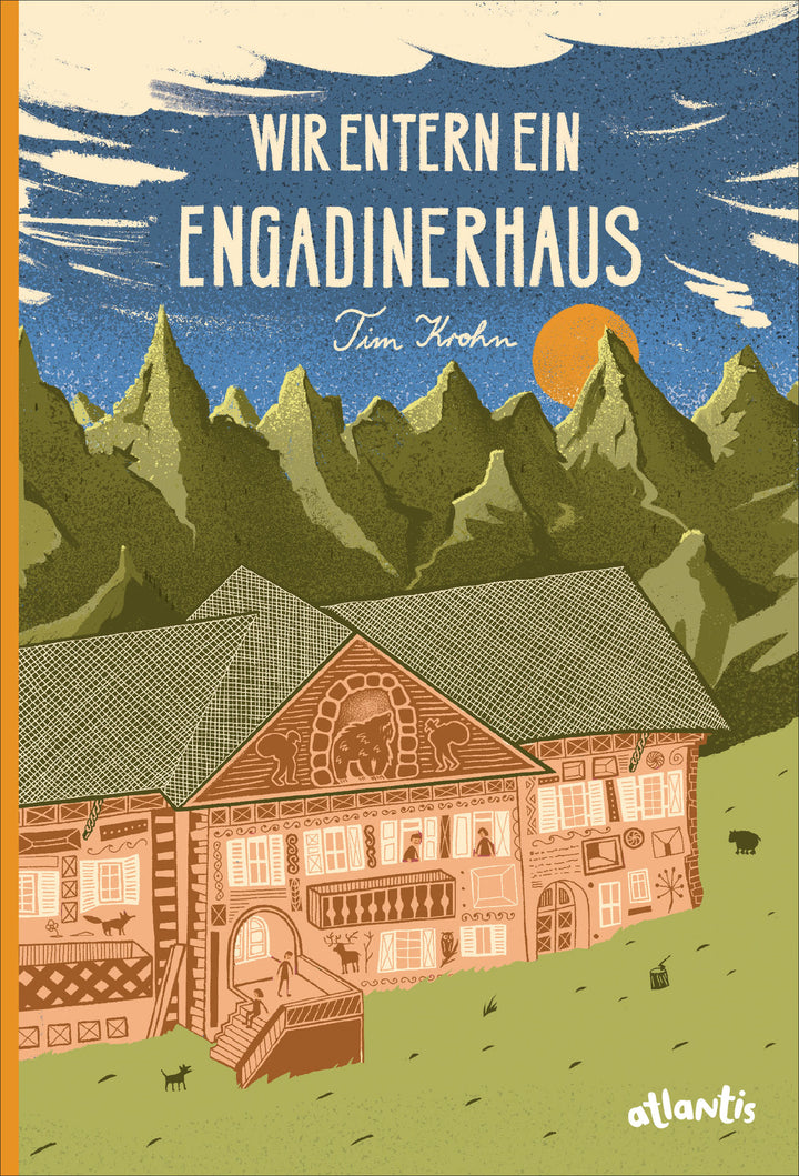 Krohn, Tim: Wir entern ein Engadinerhaus