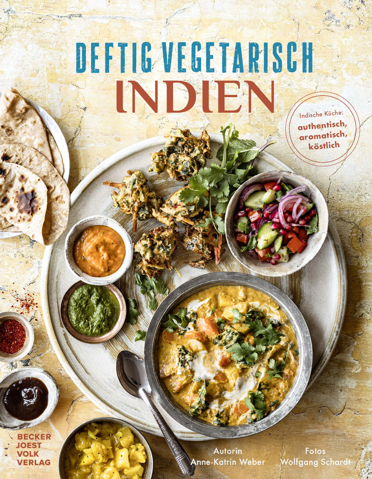 von Anne-Katrin Weber, Fotograf / Fotografin Wolfgang Schardt: Deftig vegetarisch - Indien