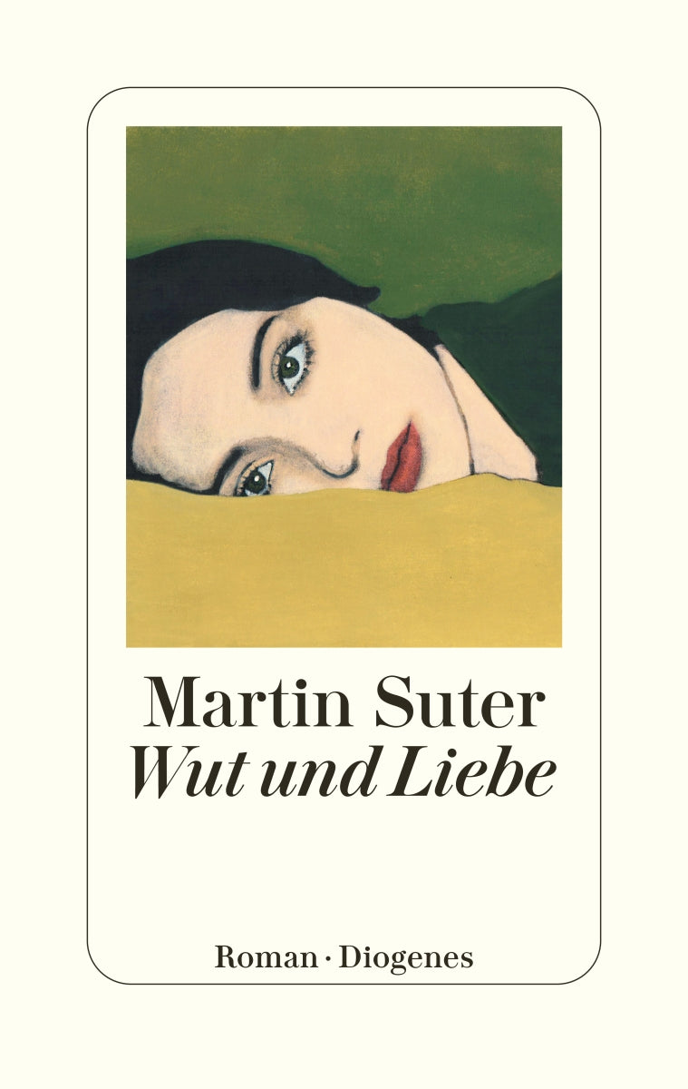 Suter, Martin: Wut und Liebe