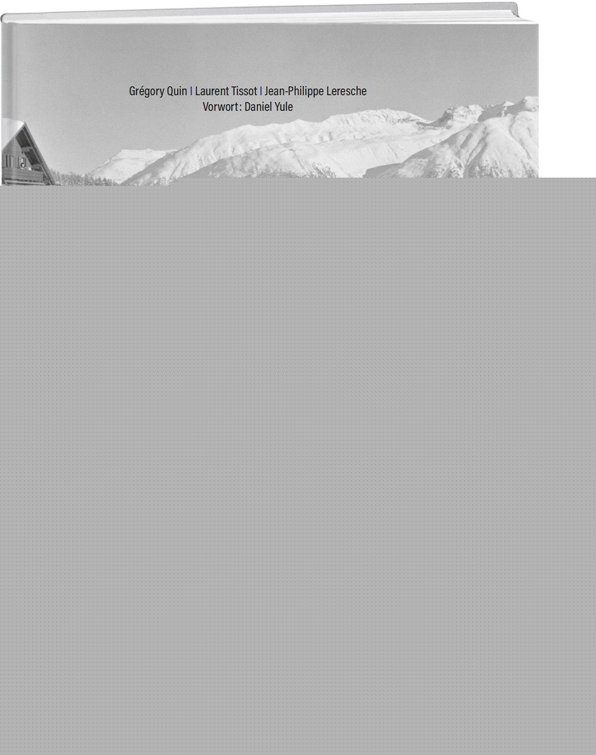 Quin, Grégory - Tissot, Laurent - Leresche, Jean-Philippe:  -  Sachbuch Schweiz 