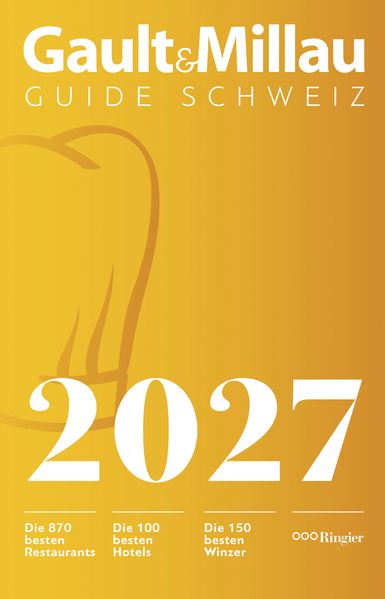 Heller, Urs: GaultMillau Guide Schweiz 2027 -  Reisen & Wandern Schweiz