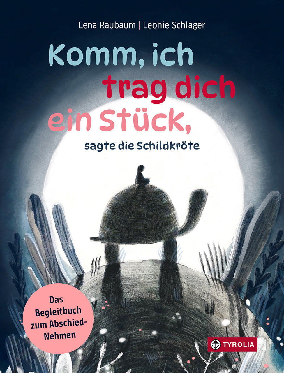 von Lena Raubaum, Leonie Schlager: Komm, ich trag dich ein Stück, sagte die Schildkröte -   Bilderbücher - Geschichten für alle Kinder