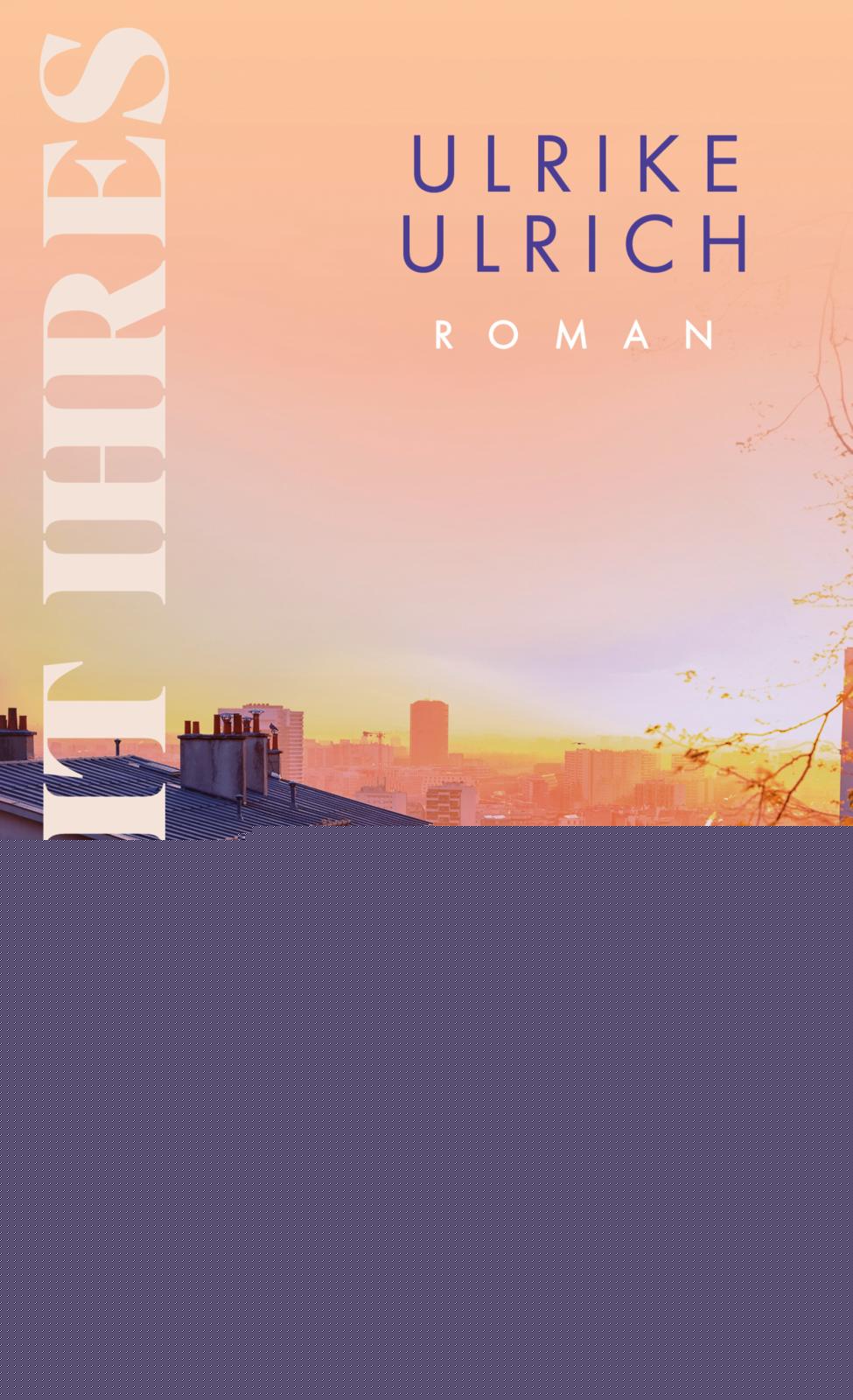 von Ulrike Ulrich: Zeit ihres Lebens - Schweizer Literatur  