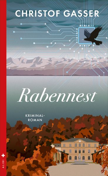 Gasser, Christof: Rabennest - Schweizer Krimi
