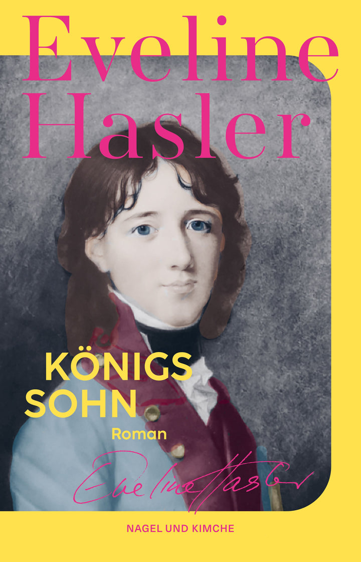 von Eveline Hasler: Königssohn