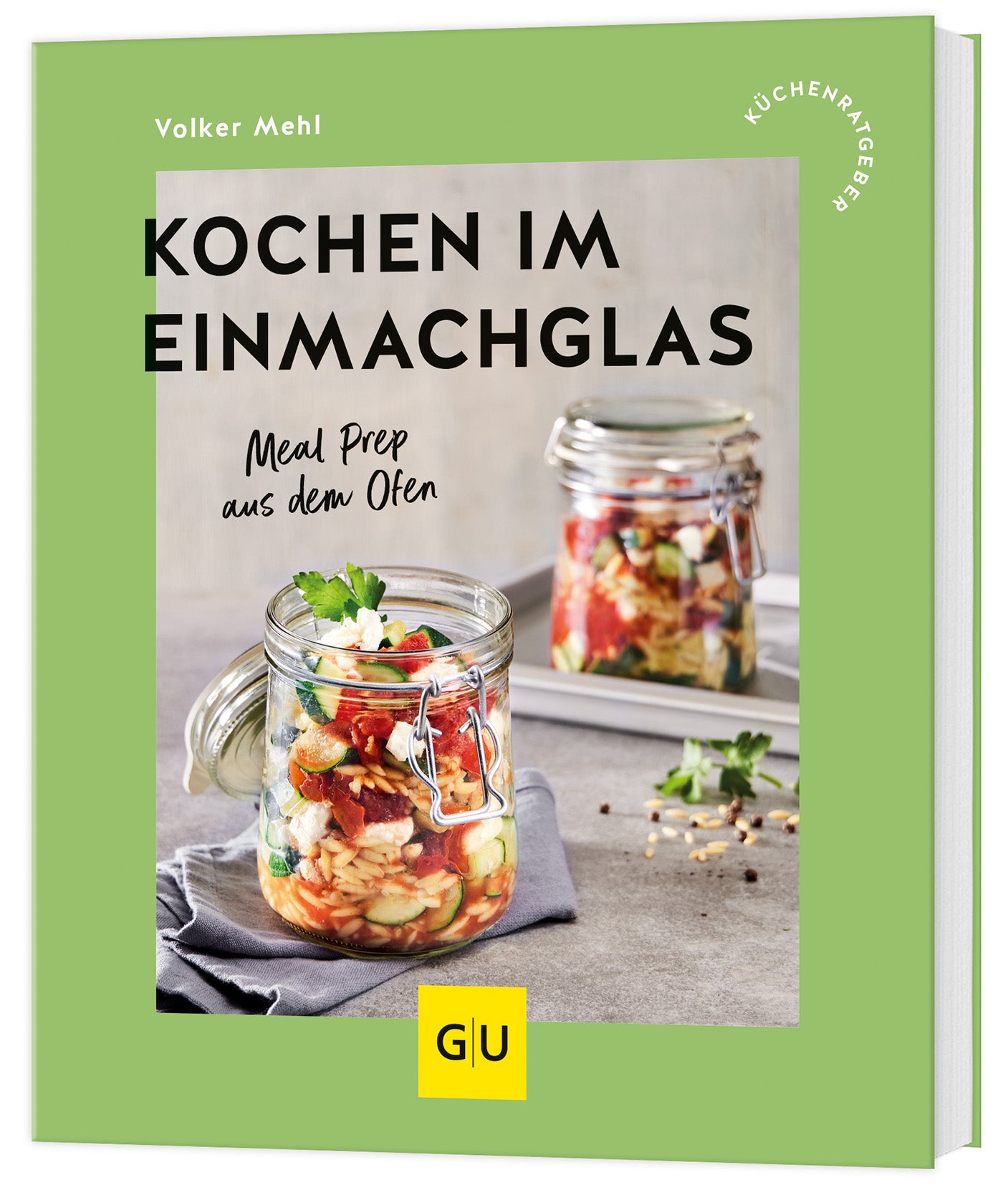 von Volker Mehl: Kochen im Einmachglas