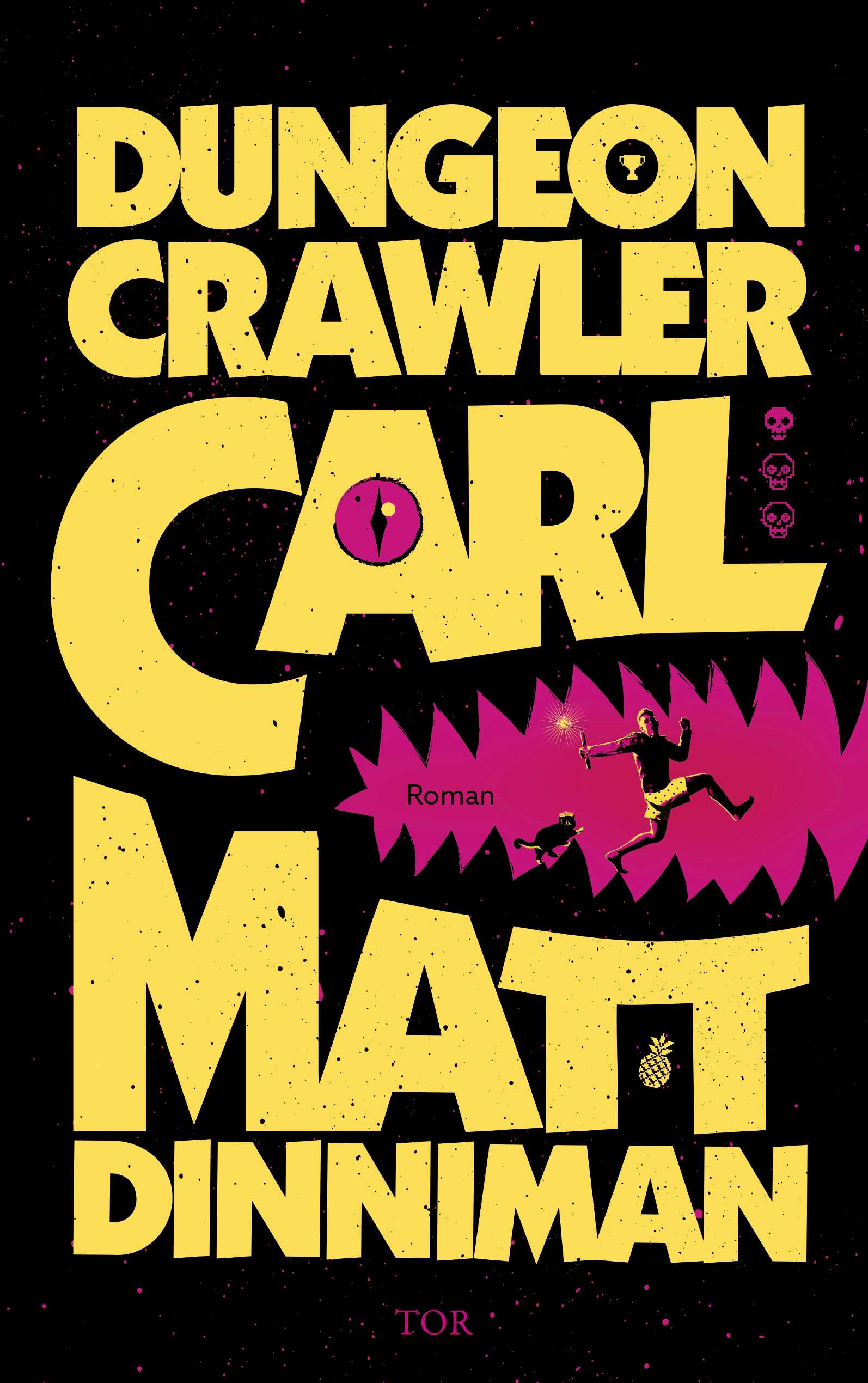 von Matt Dinniman, übersetzt von Ruggero Leo: Dungeon Crawler Carl