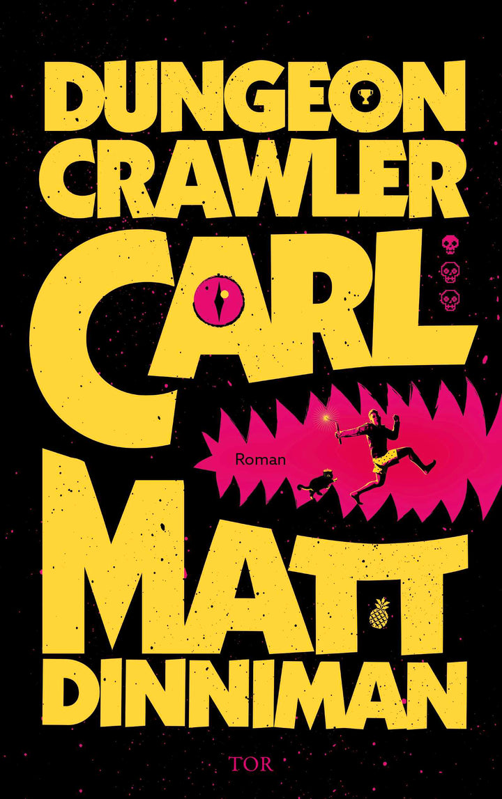 von Matt Dinniman, übersetzt von Ruggero Leo: Dungeon Crawler Carl