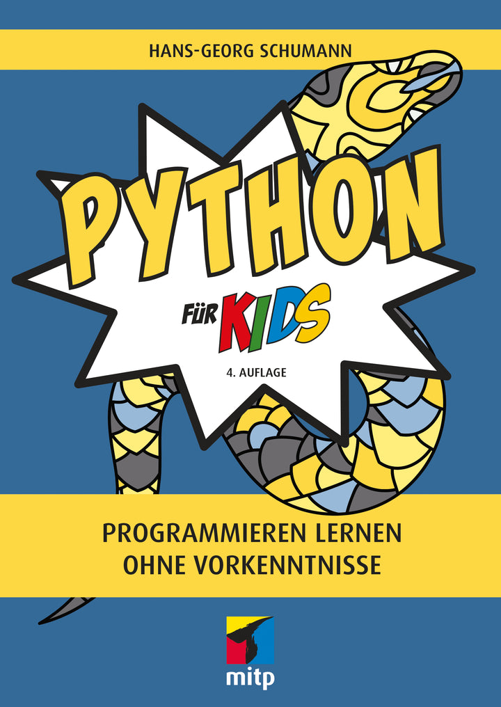von Hans-Georg Schumann: Python für Kids