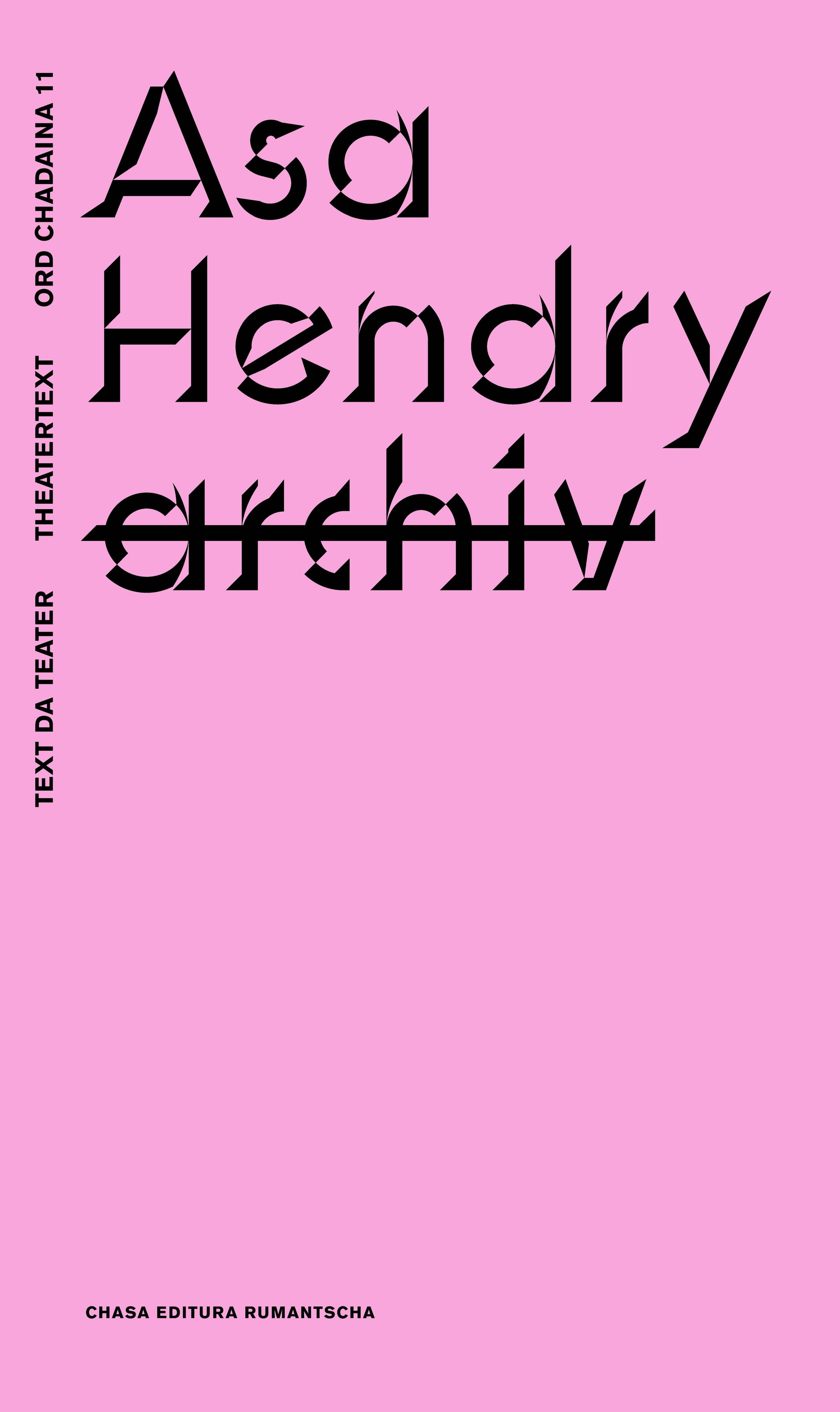 Hendry, Asa: Bab, (siu archiv) ed jeu - Vater, (sein Archiv) und ich -Rätoromanisch   