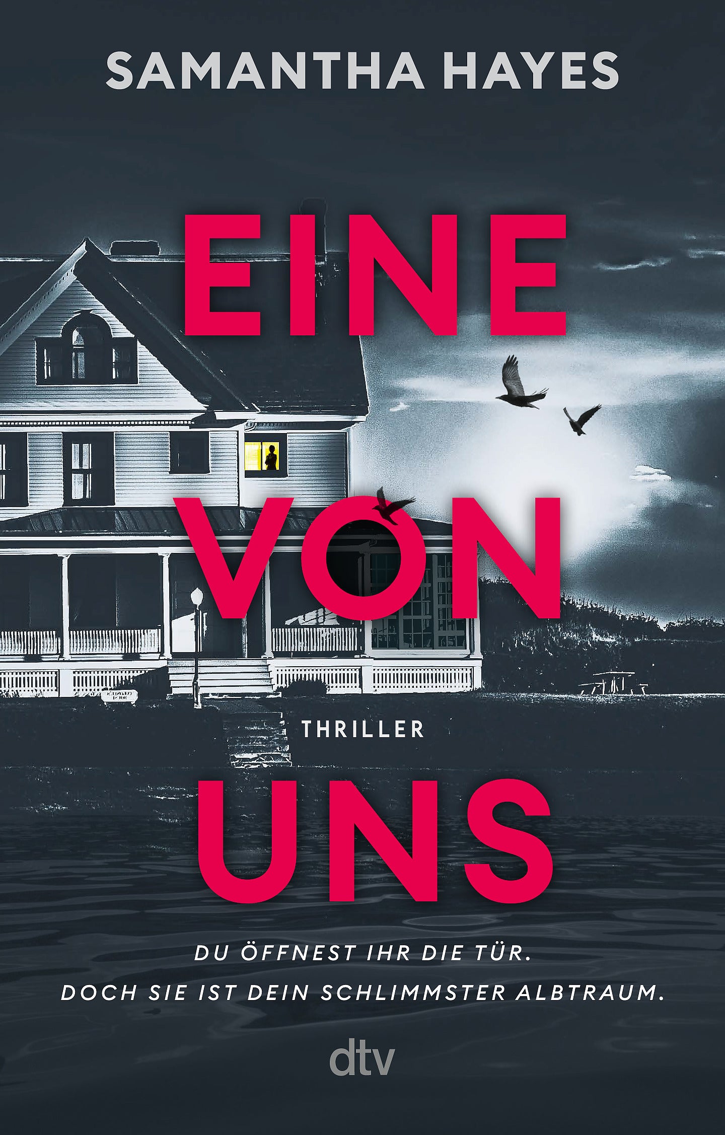 von Samantha Hayes, übersetzt von Anne Rudelt: Eine von uns