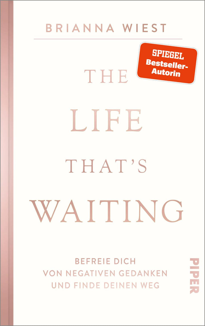 von Brianna Wiest, übersetzt von Renate Graßtat: The Life That’s Waiting