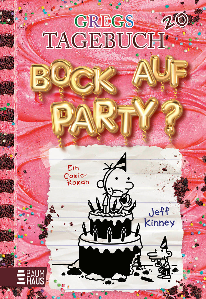 von Jeff Kinney, illustriert von Jeff Kinney, übersetzt von Dietmar Schmidt: Gregs Tagebuch 20 - Bock auf Party? -   Kinderbücher ab 10 Jahren
