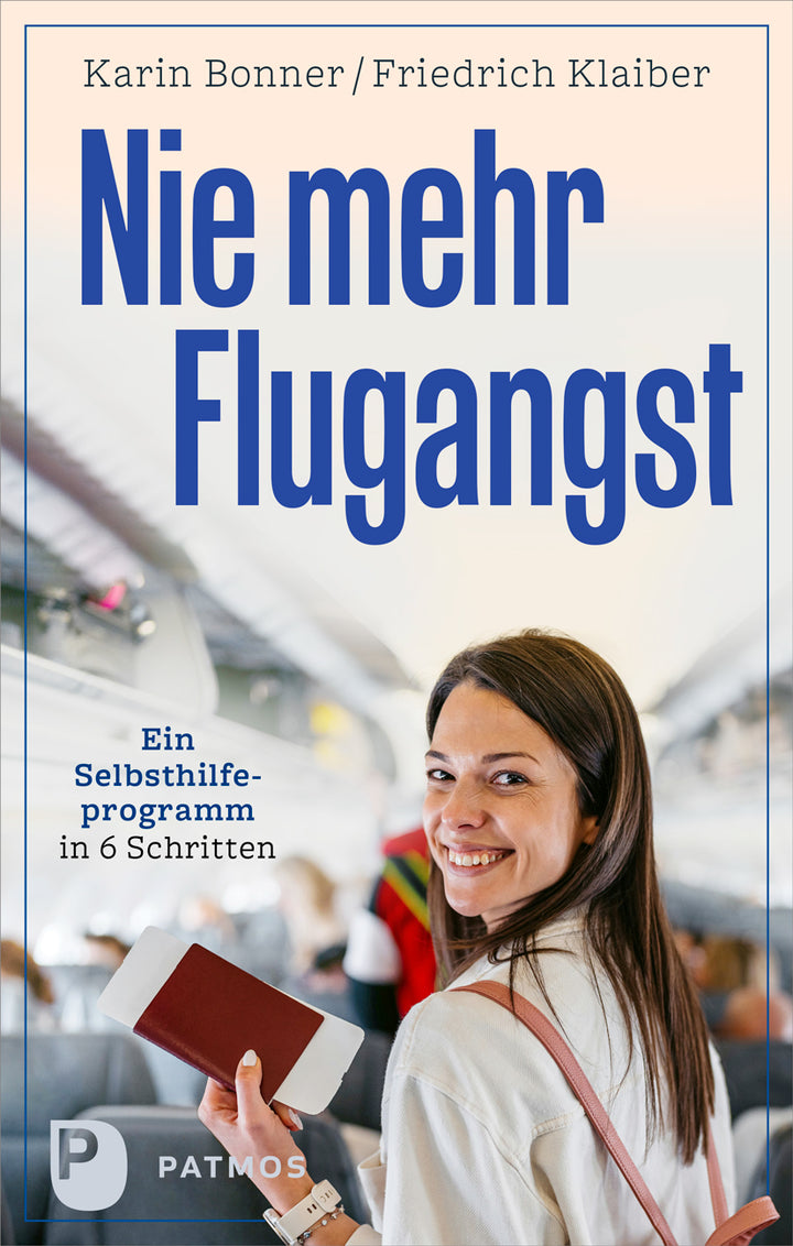 von Karin Bonner, zusammen mit Friedrich Klaiber: Nie mehr Flugangst