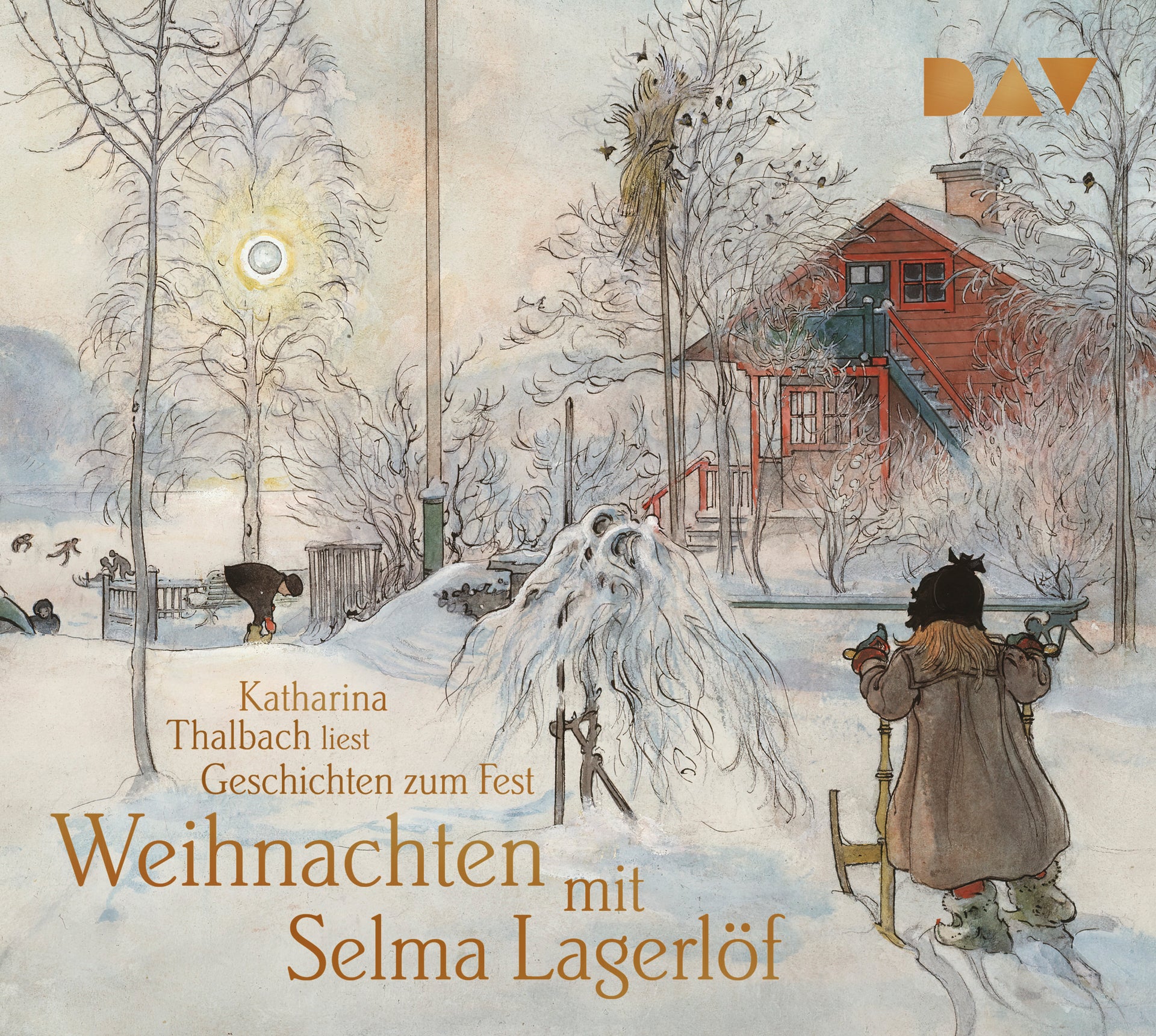 von Selma Lagerlöf, gelesen von Katharina Thalbach, Regie Torsten Feuerstein, übersetzt von Hanna Granz: Weihnachten mit Selma Lagerlöf. Geschichten zum Fest
