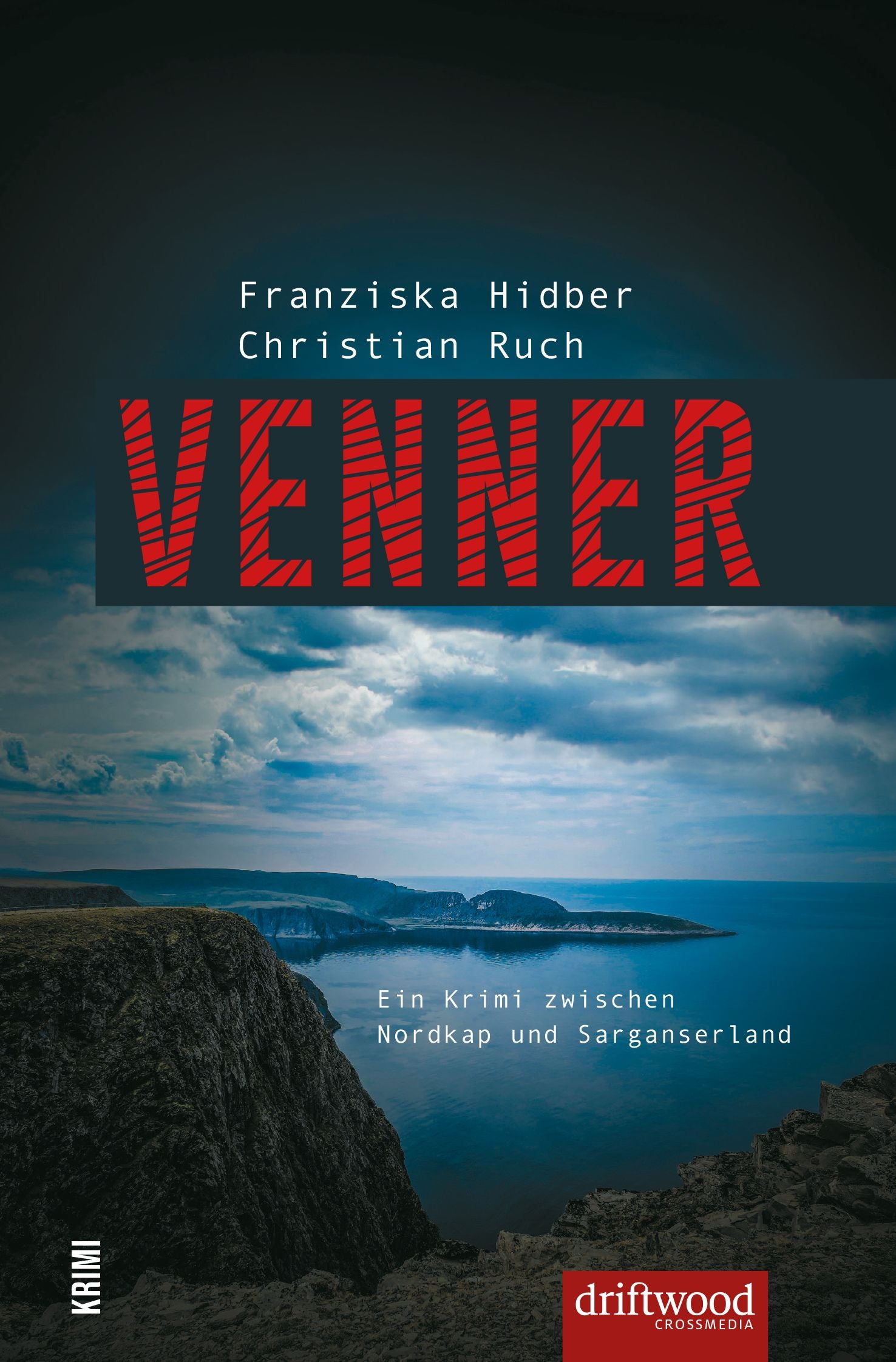 Hidber, Franziska: Ruch, Christian: VENNER - Ein Krimi zwischen Nordkap und Sarganserland