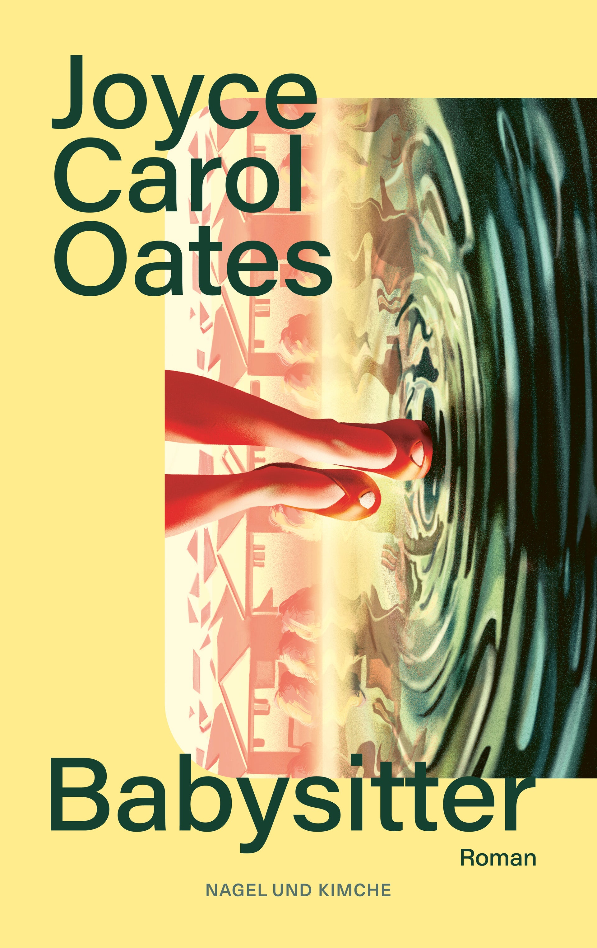 von Joyce Carol Oates, übersetzt von Silvia Morawetz: Babysitter