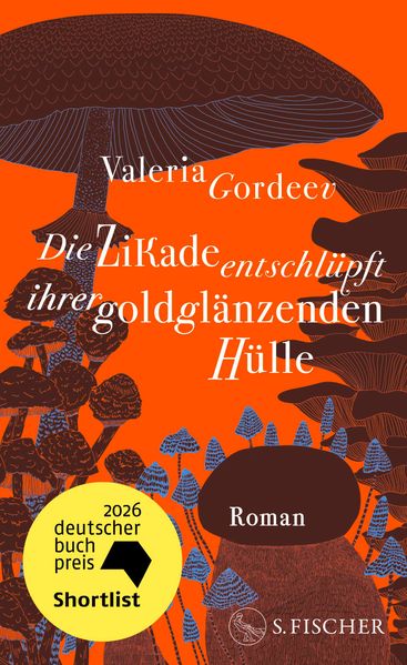 von Valeria Gordeev: Die Zikade entschlüpft ihrer goldglänzenden Hülle - Belletristik  