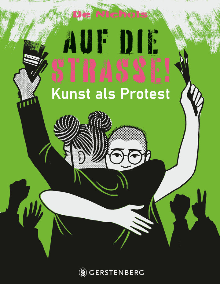 von De Nichols, illustriert von Diana Dagadita, Saddo, Olivia Twist u.a.: Auf die Straße! -   Jugendbücher ab 14 Jahren