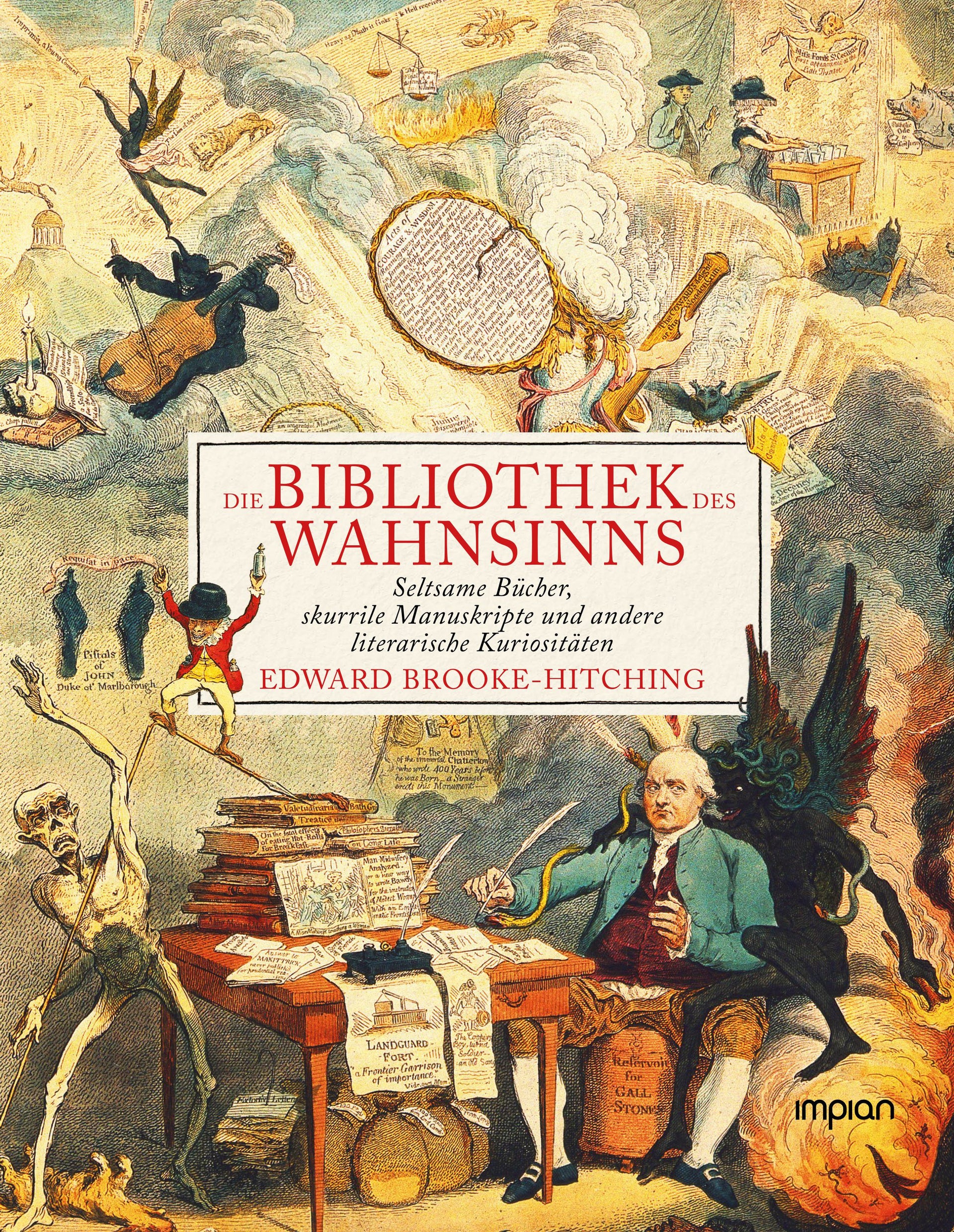 von Edward Brooke-Hitching, übersetzt von Lutz-W. Wolff: Die Bibliothek des Wahnsinns