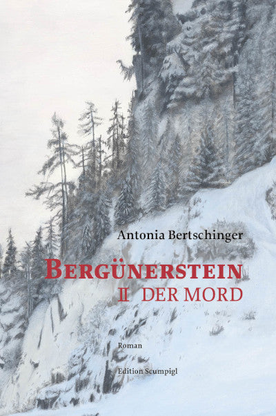 Bertschinger, Antonia: Bergünerstein 2 - Der Mord