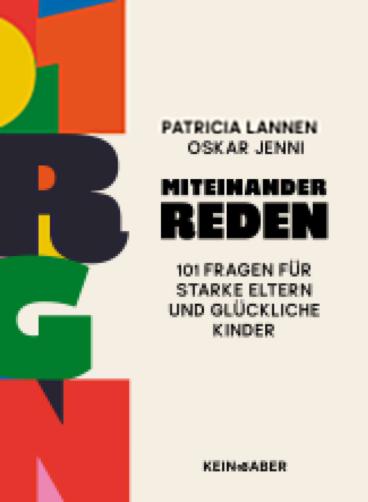 von Patricia Lannen, Oskar Jenni: Miteinander reden -  Erziehung & Pädagogik 