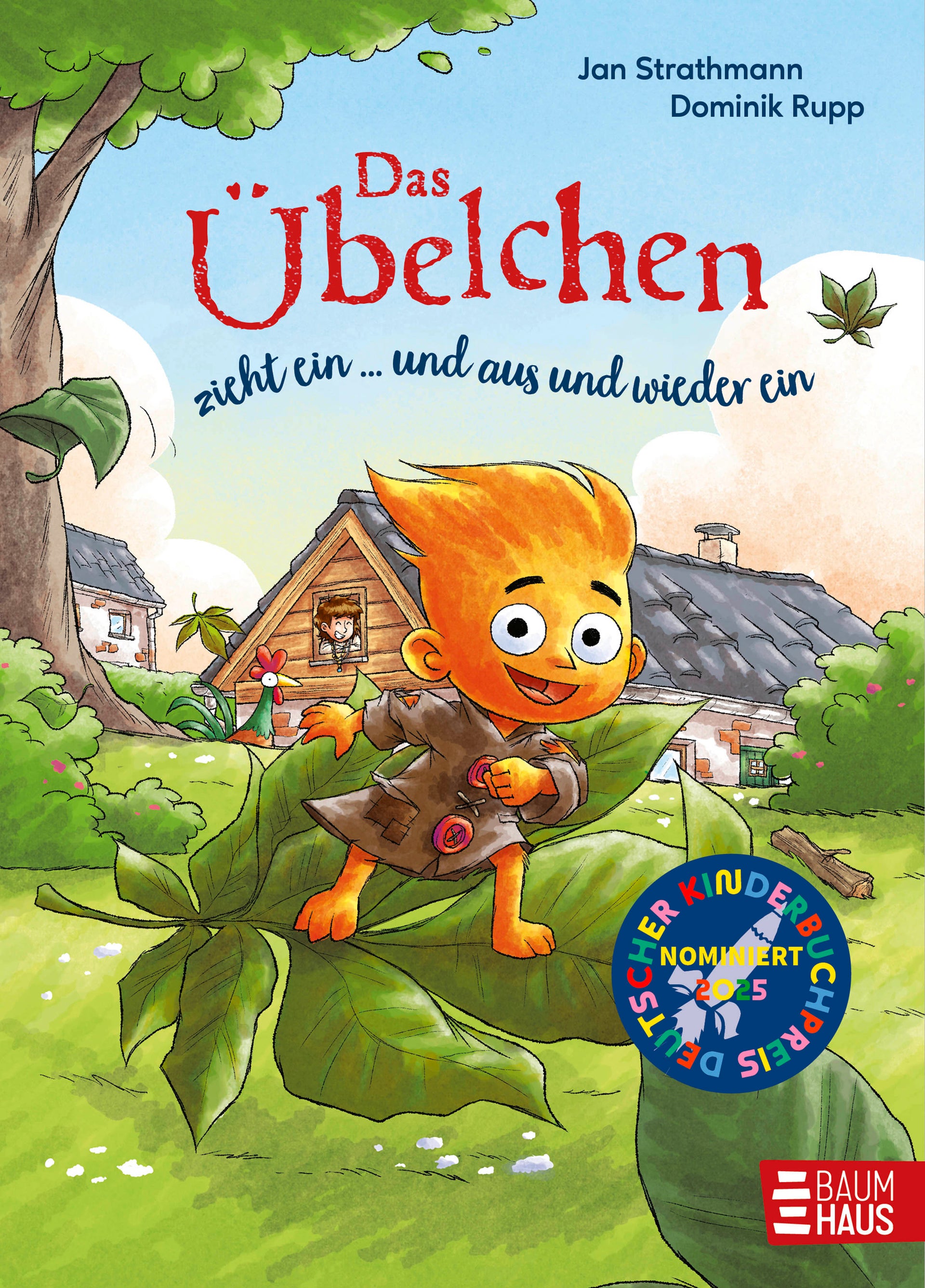 von Jan Strathmann, illustriert von Dominik Rupp: Das Übelchen zieht ein ... und aus und wieder ein