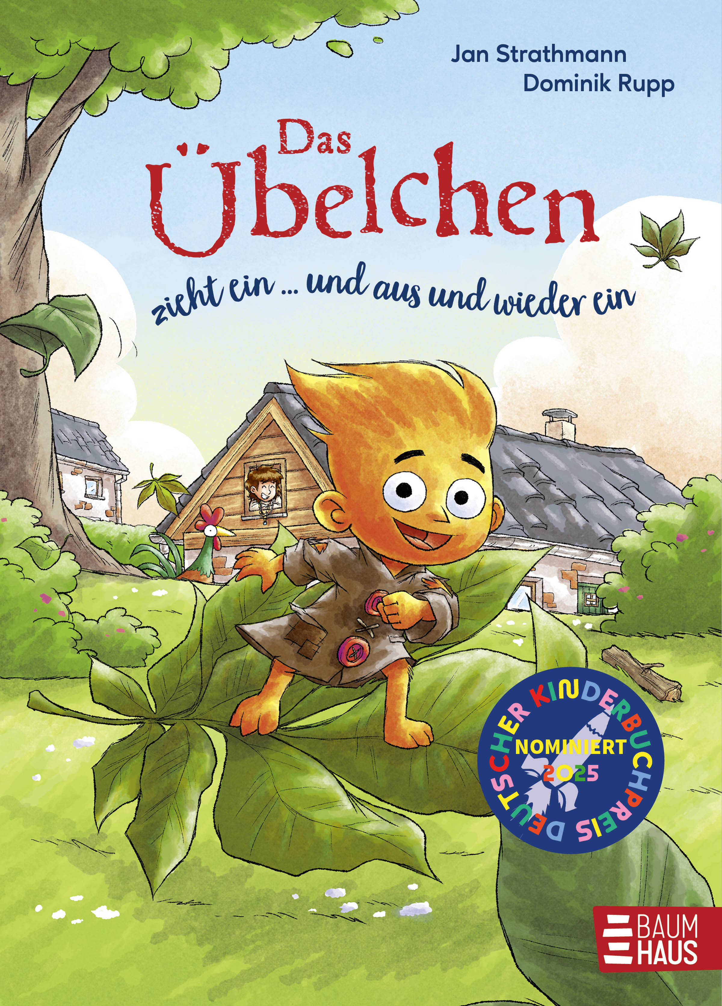 von Jan Strathmann, illustriert von Dominik Rupp: Das Übelchen zieht ein ... und aus und wieder ein