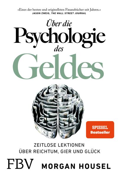 Housel, Morgan: Über die Psychologie des Geldes -  Wirtschaft 