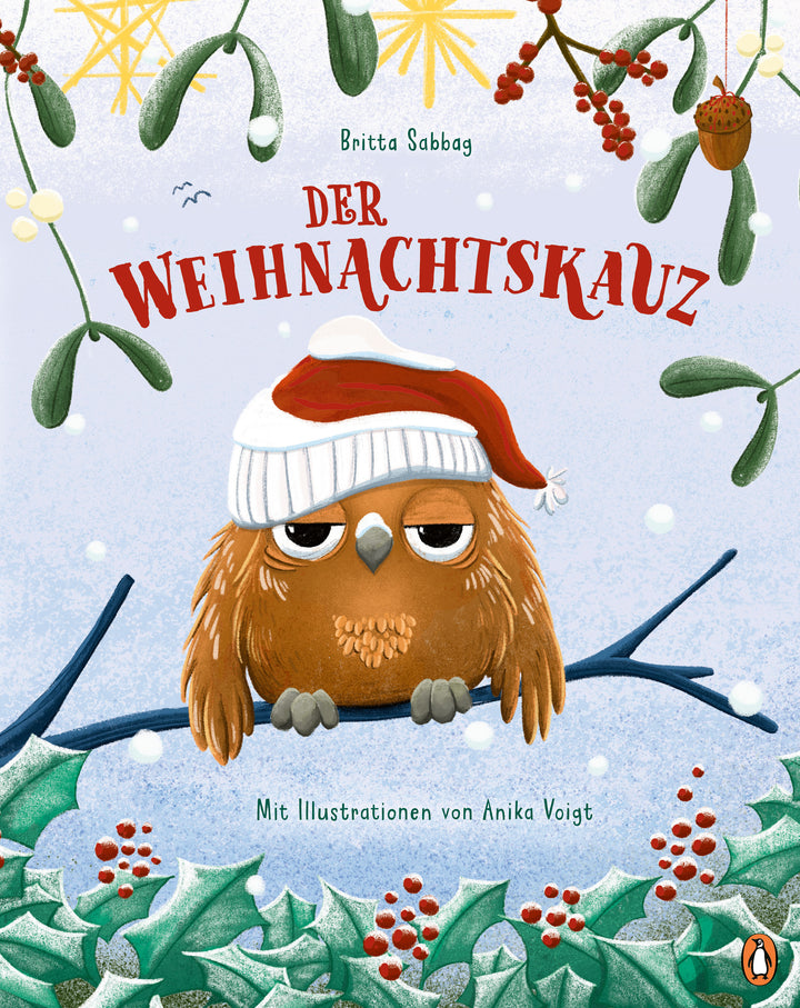 von Britta Sabbag, illustriert von Anika Voigt: Der Weihnachtskauz